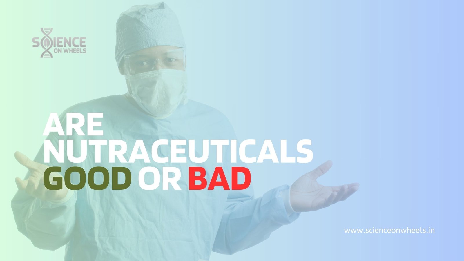 Are Nutraceuticals Good or Bad