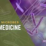 From Microbes to Medicine