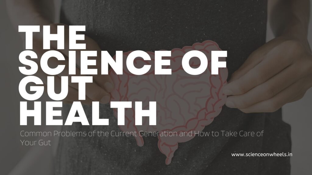 The Science of Gut Health